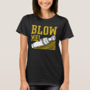 Search for blow me tshirts Duck