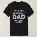 Search for funny basketball dad tshirts Father