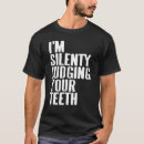 Search for dentist mens tshirts Judging