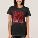 Search for your wife my wife tshirts Heart