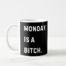 Search for funny monday mugs Coworker