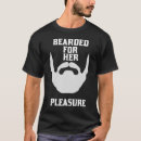 Search for beards tshirts Pleasure
