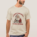 Search for i believe in santa tshirts Snow