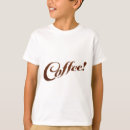 Search for coffee kids tshirts Fun