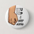 Search for keep going buttons Never give up