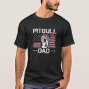 Search for pitbull dad tshirts Best