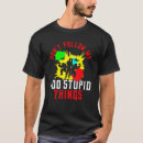 Search for stupid tshirts Follow