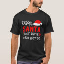 Search for dear santa tshirts Pyjamas