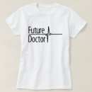 Search for future doctor tshirts Graduation