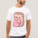 Search for the hog tshirts Hedgehog