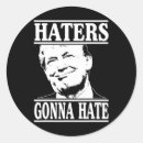 Search for haters gonna hate stickers Conservative