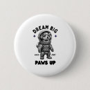 Search for big dogs buttons Dog lover
