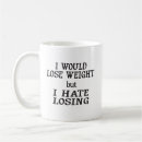 Search for lose weight mugs Funny