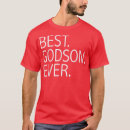 Search for godson tshirts Birthday