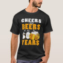 Search for cheers to 60 tshirts Funny