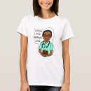 Search for female doctor tshirts Caregiver