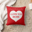 Search for i love you more pillows Happy valentines day