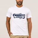 Search for tool maker tshirts Makers
