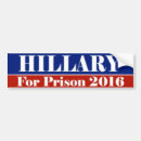 Search for hillary for prison bumper stickers Democrat