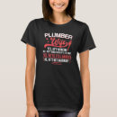 Search for plumbers wife tshirts Working