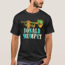Search for trumpet mens tshirts Donald