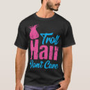 Search for troll tshirts Hair