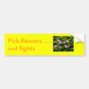 Search for flowered bumper stickers Flowers