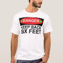 Search for six feet tshirts Coronavirus