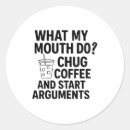 Search for argument stickers What my mouth