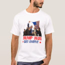 Search for get over it tshirts Maga