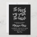 Search for tassel was worth the hassle invitations Funny