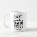 Search for teacher voice mugs Appreciation