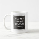 Search for funny math sayings mugs Humor