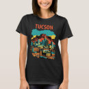 Search for tucson arizona tshirts Desert