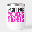 Search for activist drinkware Womens rights