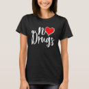 Recherche de no drugs tshirts Médicaments