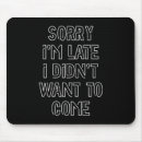 Recherche de je suis désolé tapis souris Humour