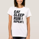 Search for eat sleep run repeat tshirts Funny