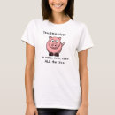 Search for piggy tshirts Farm animal