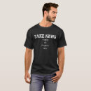 Search for fake news tshirts Journalism