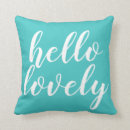 Search for hello lovely pillows Chic