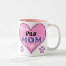 Search for pug mom mugs Dogs