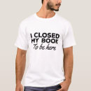 Search for closed book tshirts Reader