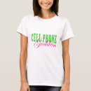 Search for cell phone tshirts Humour