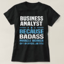 Search for business analyst tshirts Job