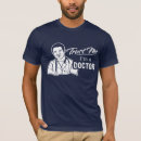 Search for trust me tshirts Doctor