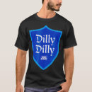 Search for dilly dilly tshirts Humour