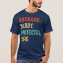 Search for protector tshirts Fatherhood