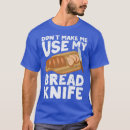 Recherche de boulanger drôle tshirts Cuisine