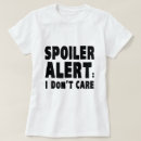 Recherche de spoiler alert tshirts Alerte